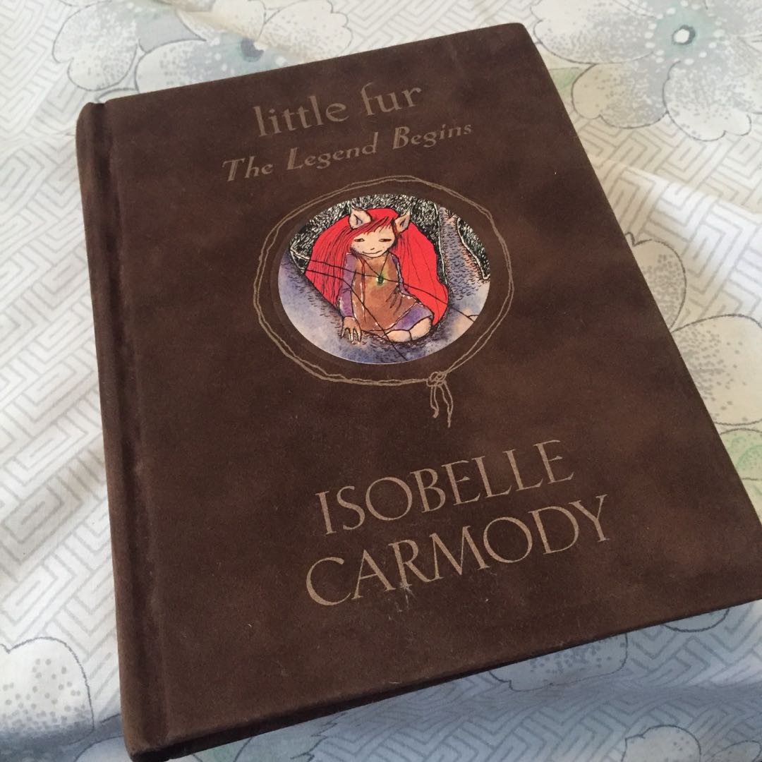 Little Fur The Legend Begins By Isobelle Carmody Books Children S Books On Carousell