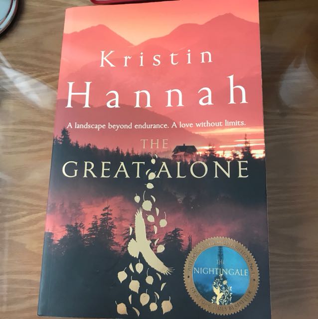 Kristin Hannah The Great Alone Hobbies Toys Books Magazines Fiction Non Fiction On Carousell