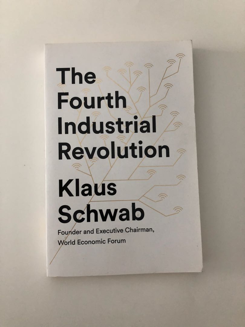 The Fourth Industrial Revolution Klaus Schwab Books Stationery Fiction On Carousell