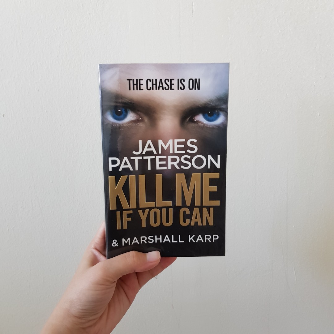 Kill Me If You Can By James Patterson Books Stationery Fiction On Carousell Kill Me If You Can By James Patterson Books Stationery Fiction On Carousell