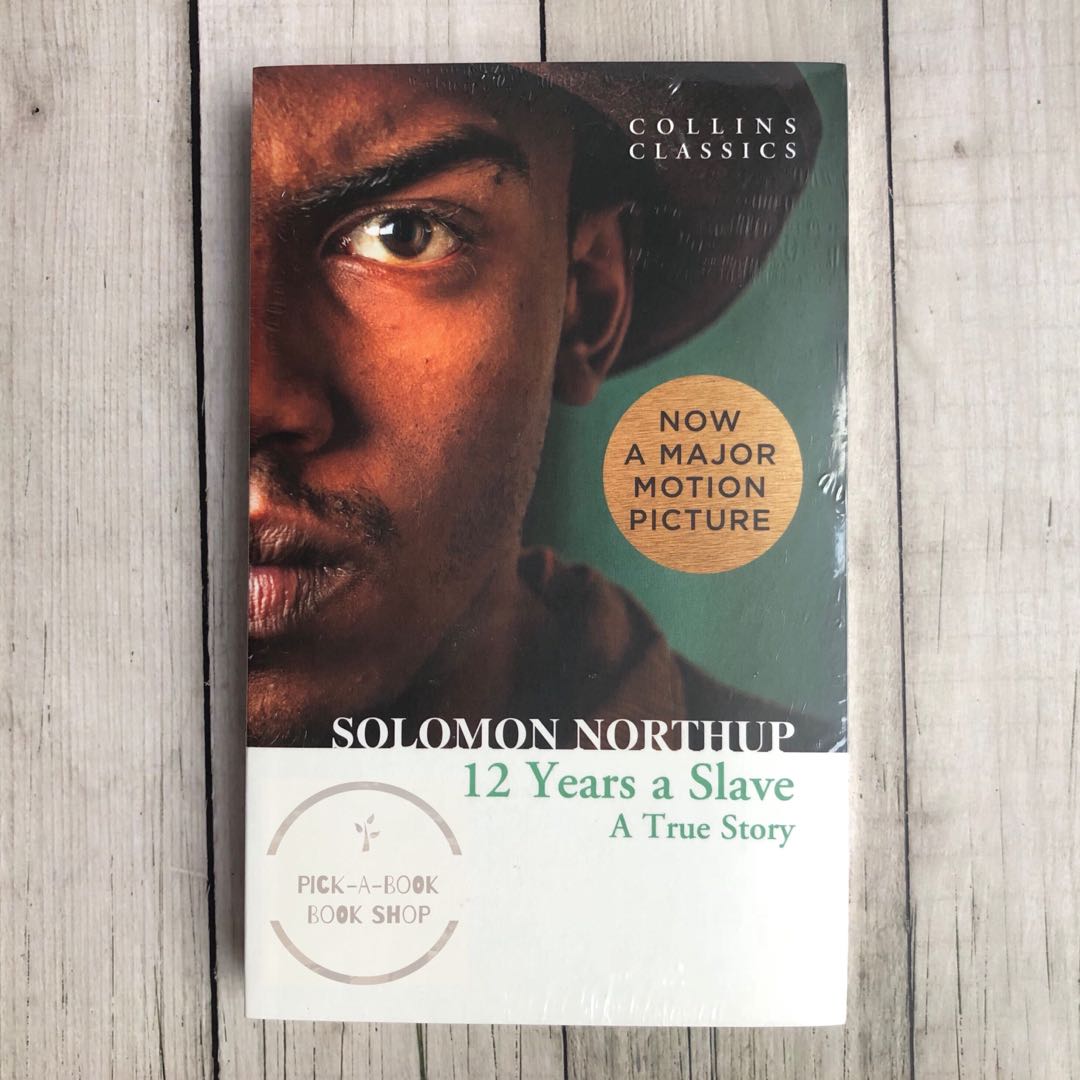 12 Years A Slave Histoire Vraie 12 Years A Slave Book Cover - Twelve Years A Slave A True Story Solomon