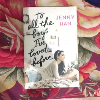 PRELOVED TO ALL THE BOYS I'VE LOVED BEFORE BY JENNY HAN (english)