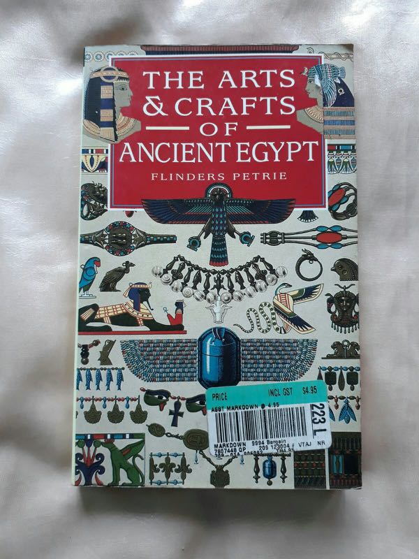 The Arts Crafts Of Ancient Egypt By Flinders Petrie Books Stationery Fiction On Carousell