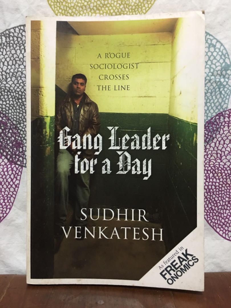 Gang Leader For A Day A Rogue Sociologist Takes To The Streets By
