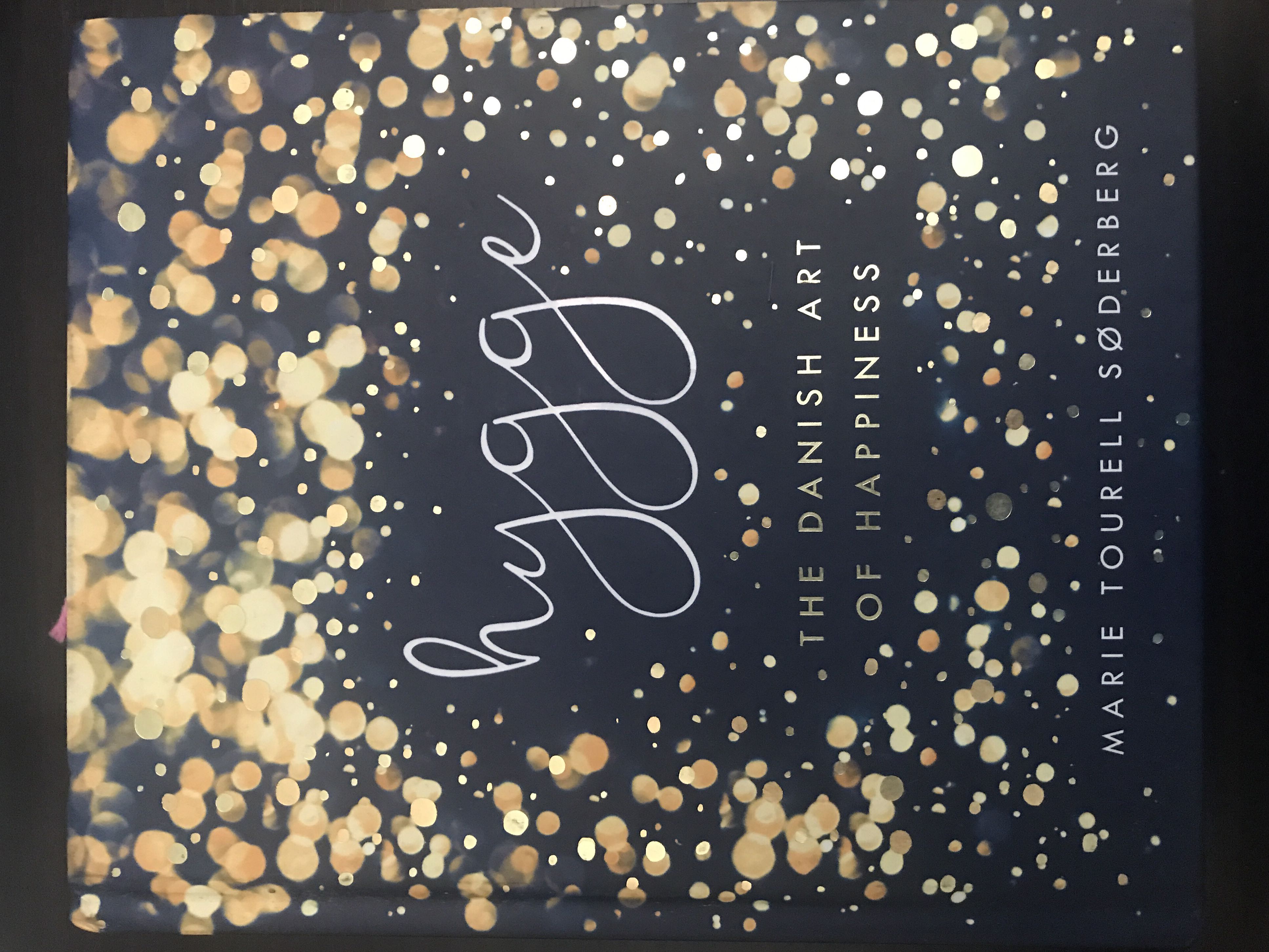 Hygge The Danish Art Of Happiness By Marie Tourell Soderberg - 
