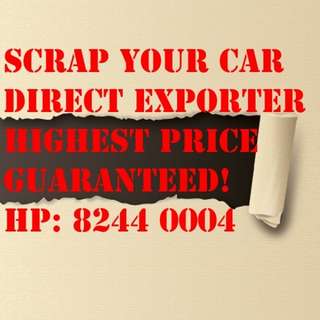 SCRAP / EXPORT CAR. HIGHEST PRICE GUARANTEED.