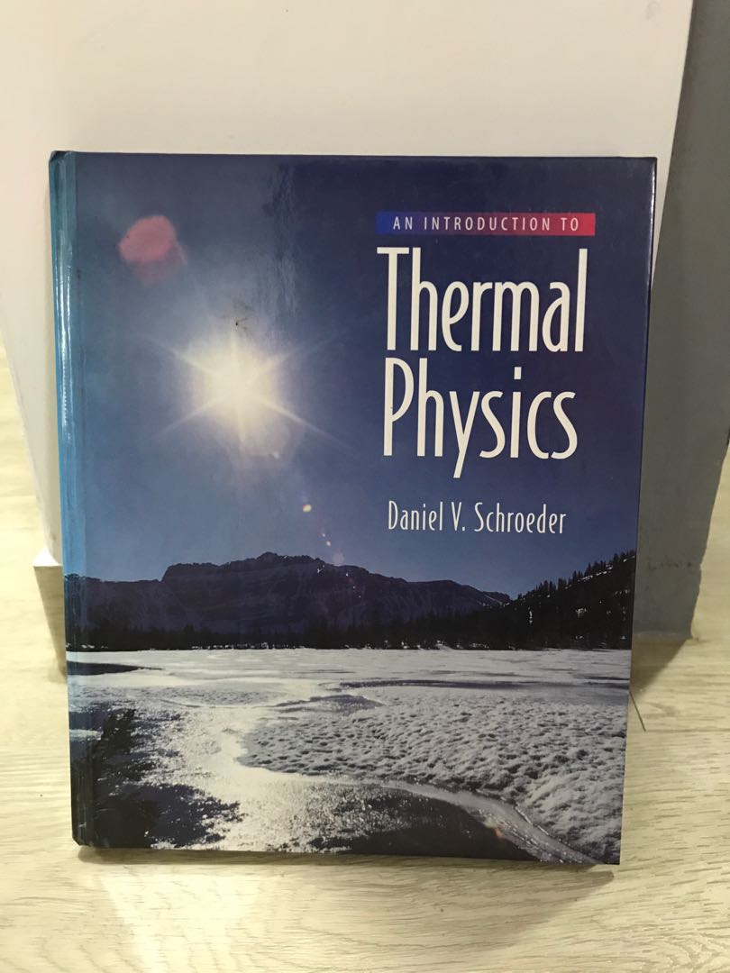 An Introduction To Thermal Physics Books Stationery Textbooks On Carousell