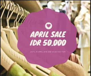 April Sale only IDR 50.000