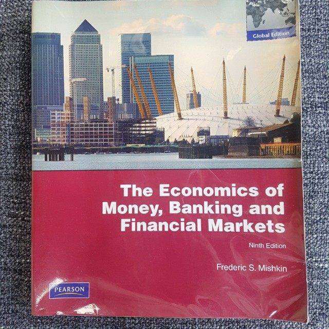 The Economics Of Money Banking And Financial Markets Frederic S