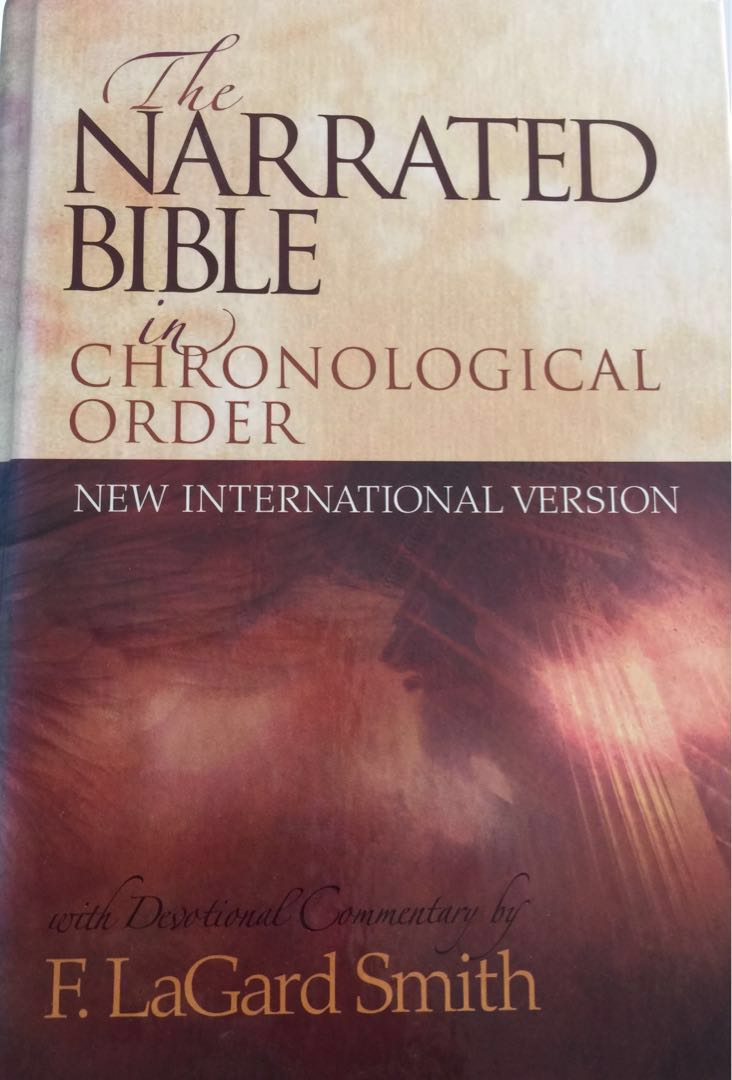 The Narrated Bible in Chronological Order with Devotional Commentary by