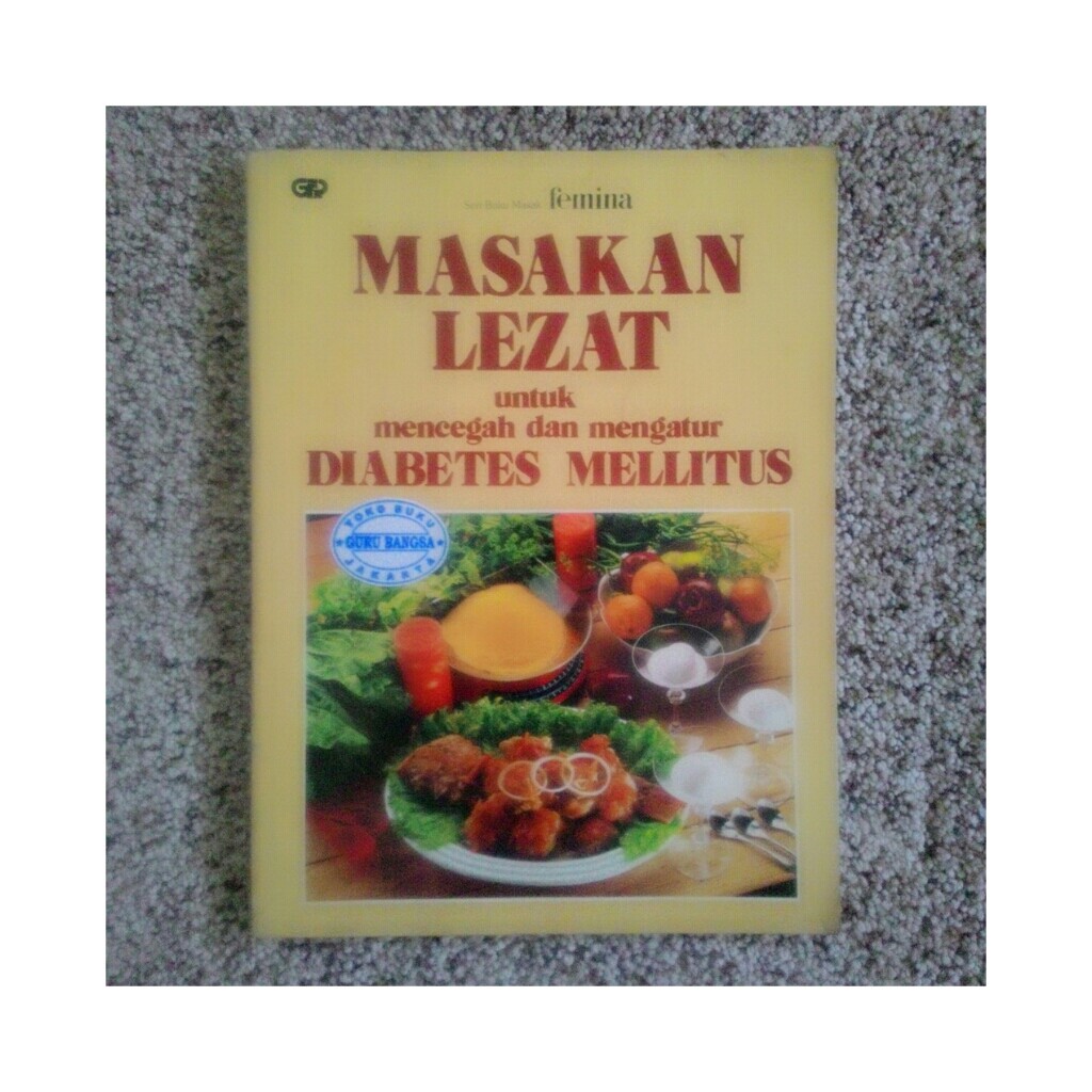 Buku Masakan Lezat Untuk Mencegah Dan Mengatur Diabetes Mellitus