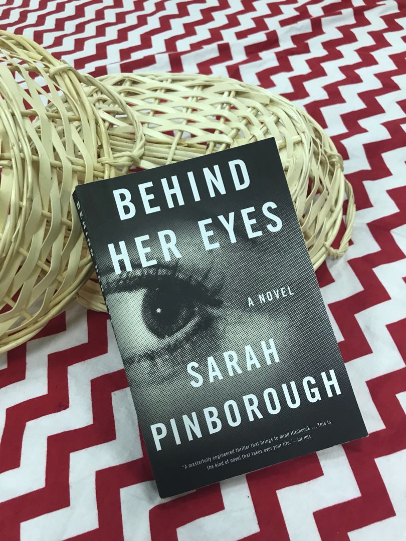 Behind Her Eyes By Sarah Pinborough Books Stationery Fiction On Carousell The very married man from the bar…who says the kiss was a terrible mistake but who still can't keep his eyes off louise. carousell