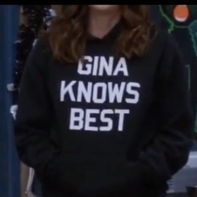 Gina knows hotsell best hoodie