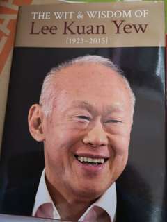 The Wit and Wisdom of Lee Kuan Yew