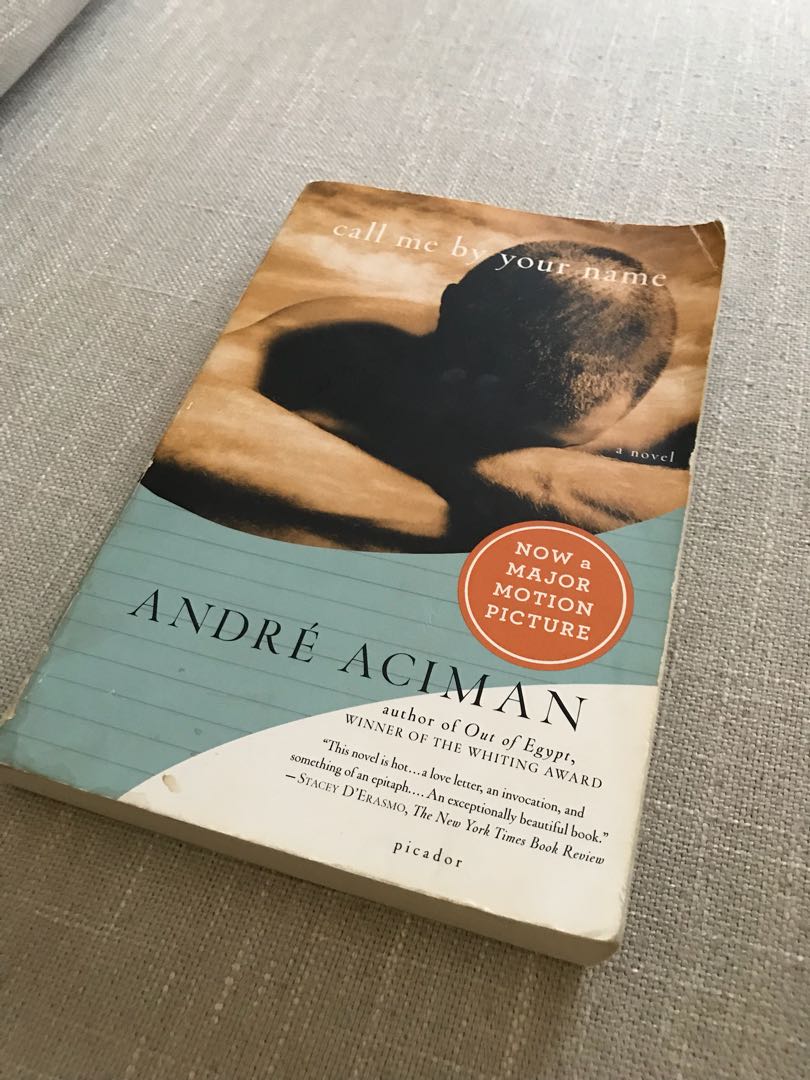 Call Me By Your Name By Andre Aciman Books Stationery Fiction On Carousell