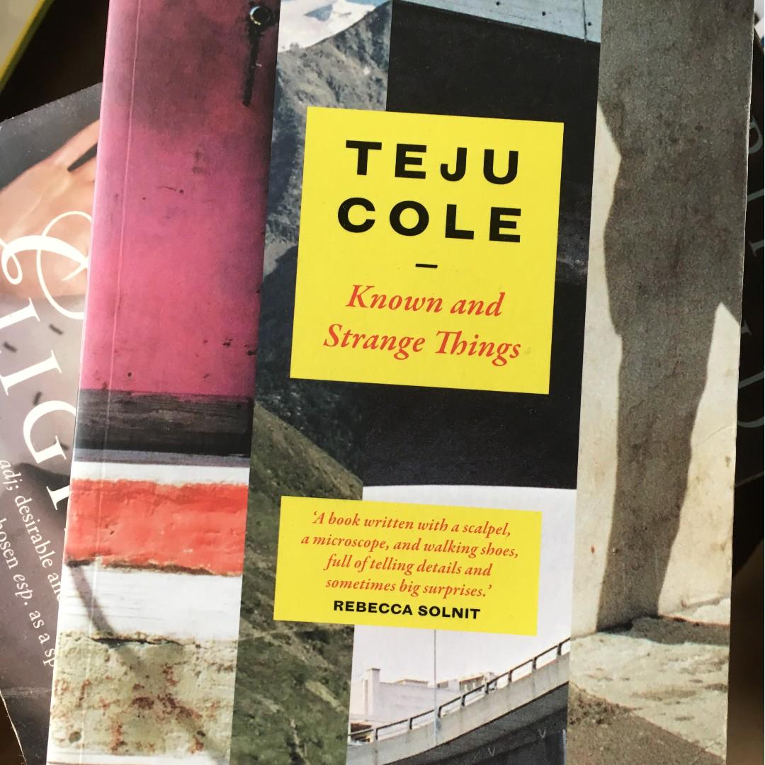 Known And Strange Things Essays By Teju Cole Books Stationery