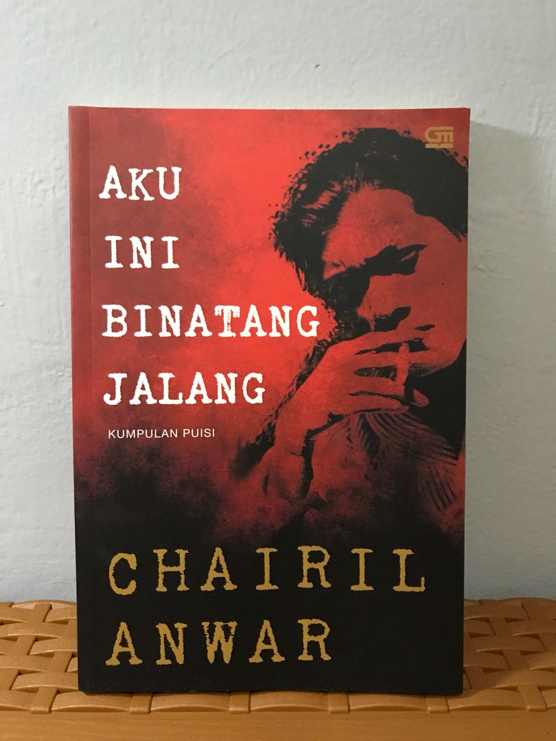AKU INI BINATANG JALANG Kumpulan Puisi Chairil Anwar Books