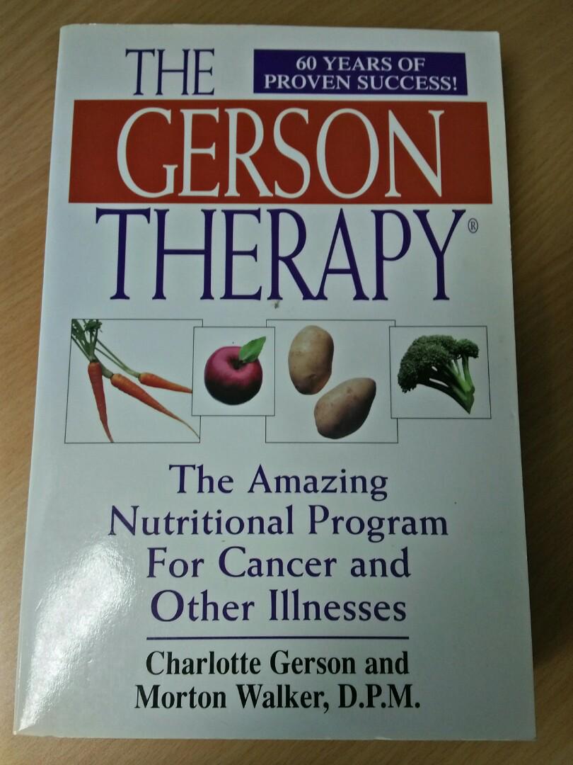 The Gerson Therapy The Proven Nutritional Program For Cancer And
