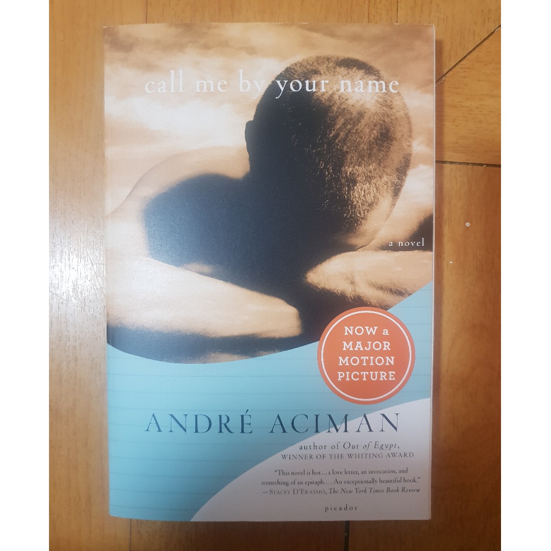 Call Me By Your Name By Andre Aciman Books Books On Carousell