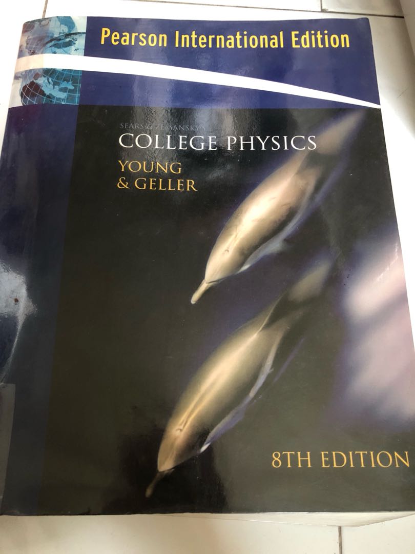 Pearson International Edition College Physics Young & Geller, Books &  Stationery, Textbooks, Tertiary on Carousell