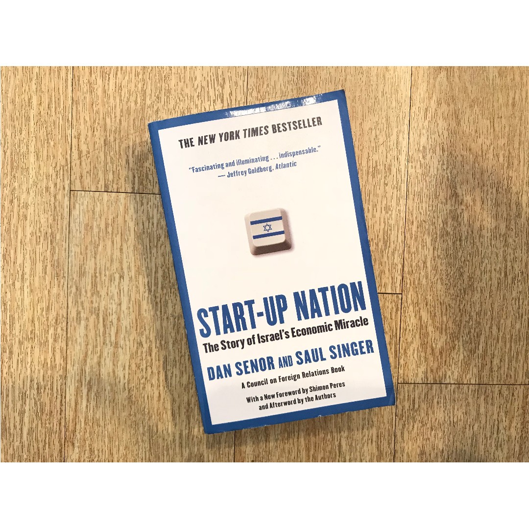 Start Up Nation The Story Of Israel S Economic Miracle Dan Senor Saul Singer Books Stationery Non Fiction On Carousell