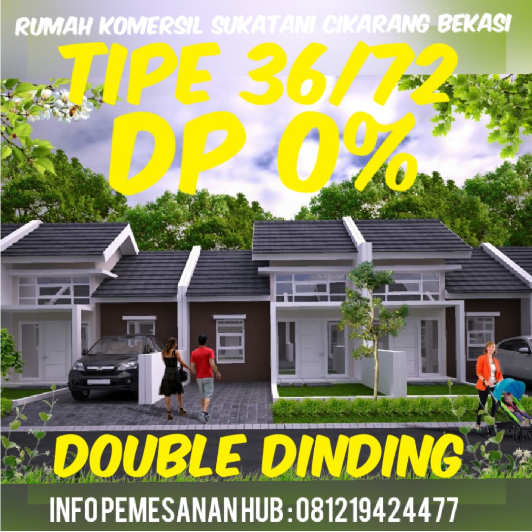 RUMAH KOMERSIL DOUBLE DINDING SUKATANI CIKARANG UTARA DP 0 TANPA RUMAH KOMERSIL DOUBLE DINDING SUKATANI CIKARANG UTARA DP 0 TANPA