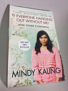 Is Everyone Hanging Out Without Me? - Mindy Kaling