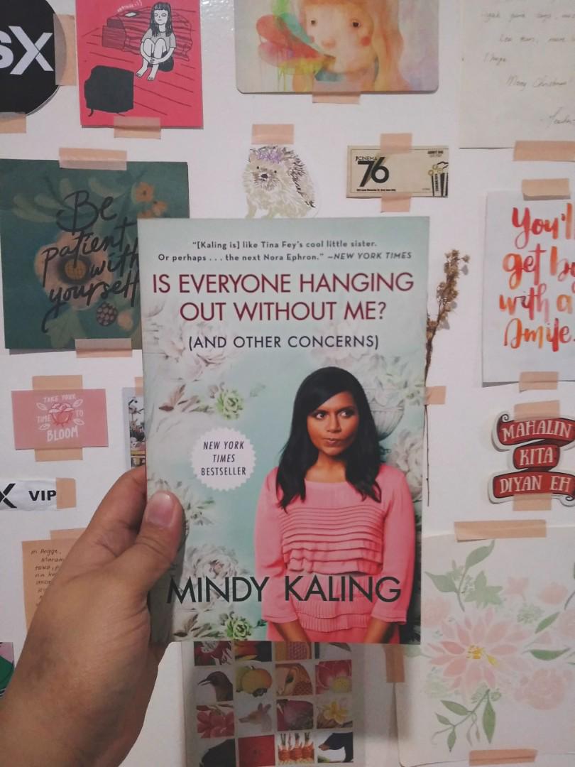 Is Everyone Hanging Out Without Me And Other Concerns By Mindy