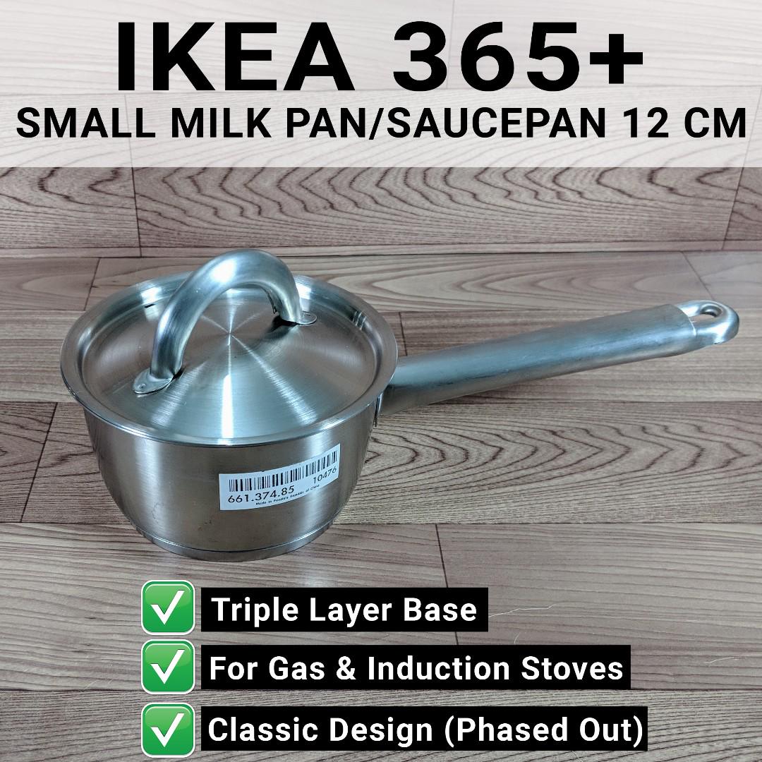 IKEA 365+ SMALL Gas/Induction Stove Milk Pan/Saucepan 12CM 650ML (18/10 Stainless  Steel), Furniture  Home Living, Kitchenware  Tableware, Cookware   Accessories on Carousell