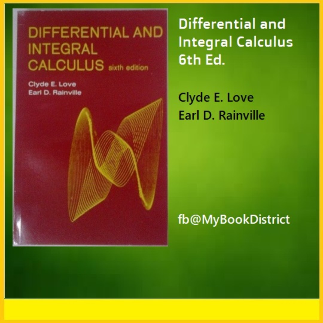 differential_and_integral_calculus_by_love_and_rainville_1531408316_0bb3d7b70