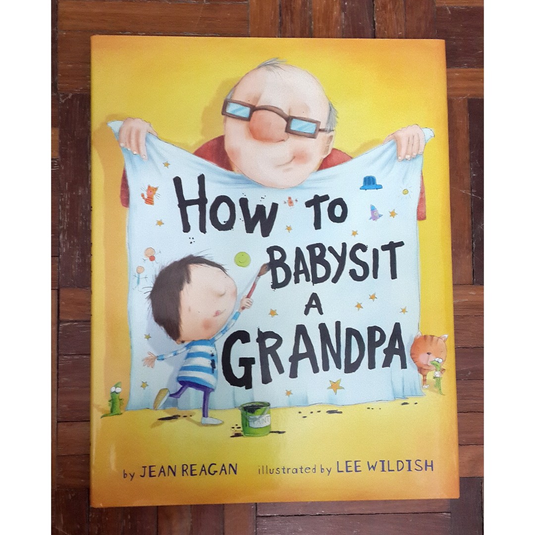 How To Babysit A Grandpa Babysitting Babysitting Growing Up