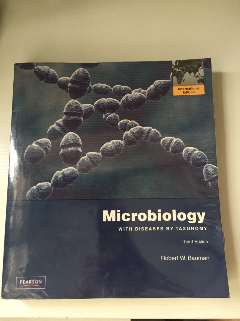 Microbiology With Diseases By Taxonomy Third Edition Robert W Bauman Biological Science 