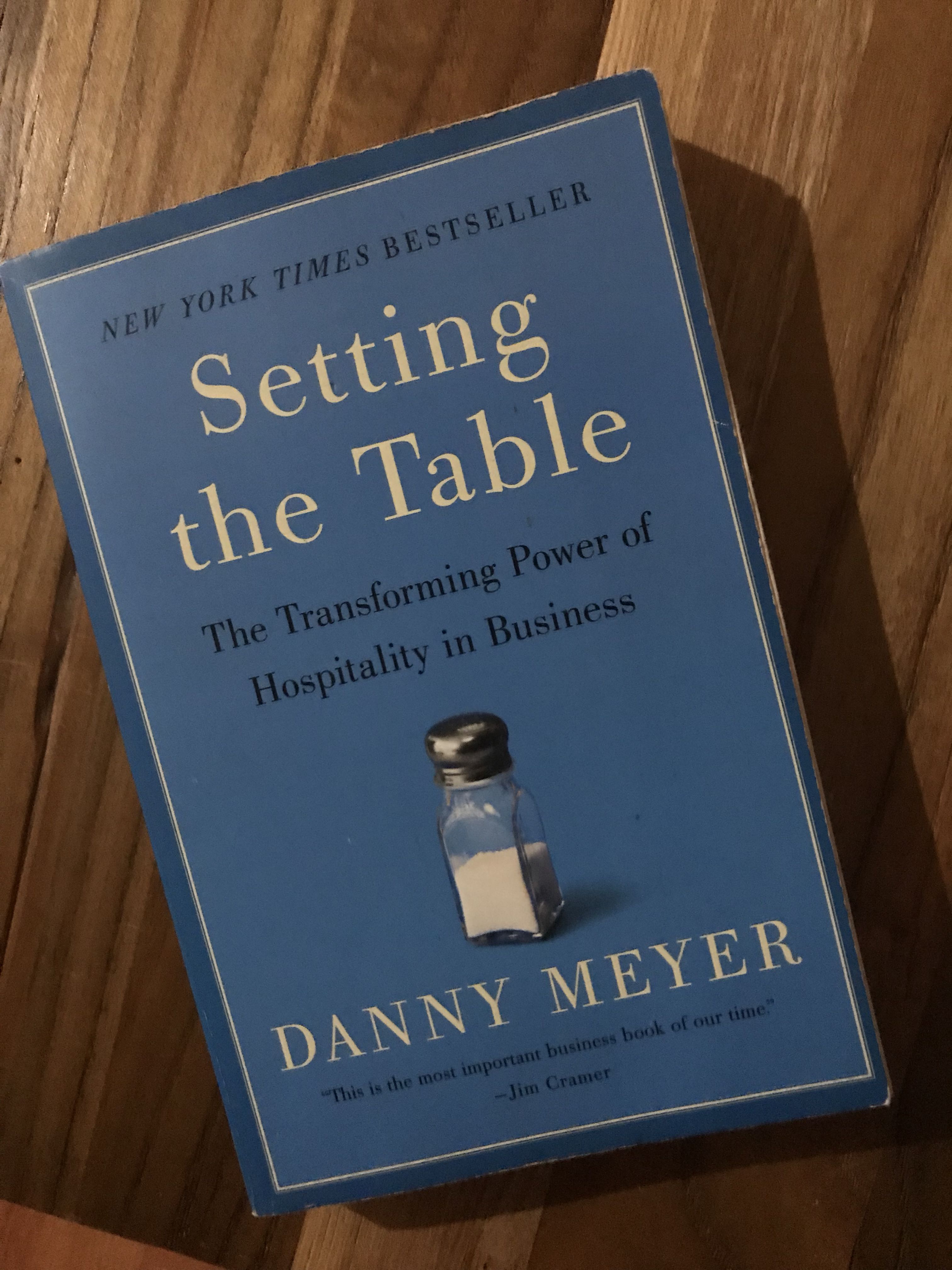 Setting The Table The Transforming Power Of Hospitality In Business By Danny Meyer