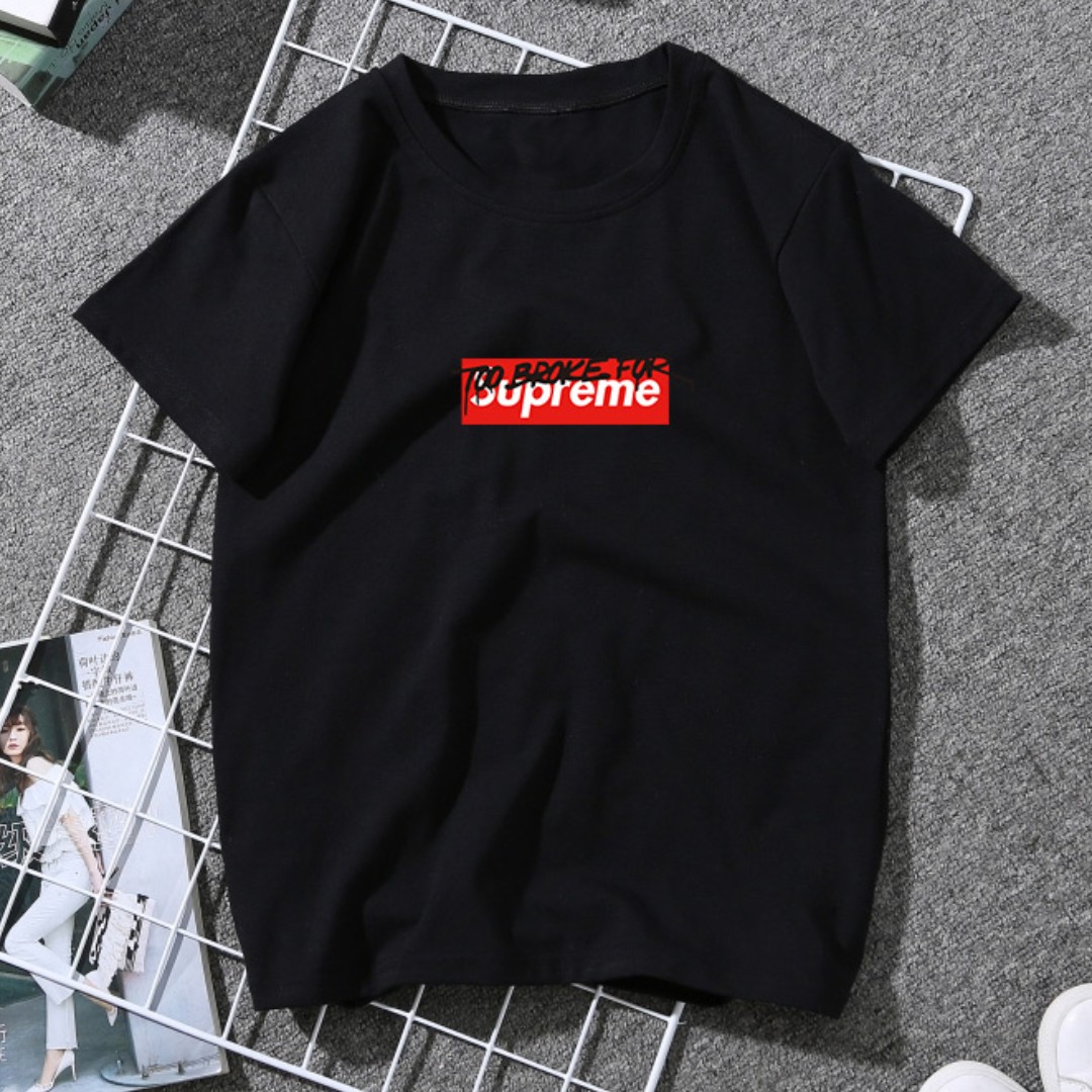 Too broke for supreme 2024 tee