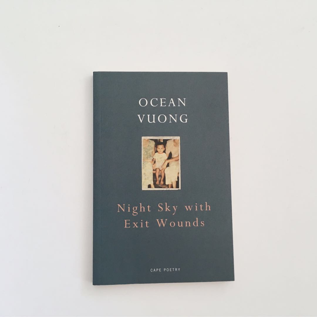 Night Sky With Exit Wounds By Ocean Vuong Poetry Books