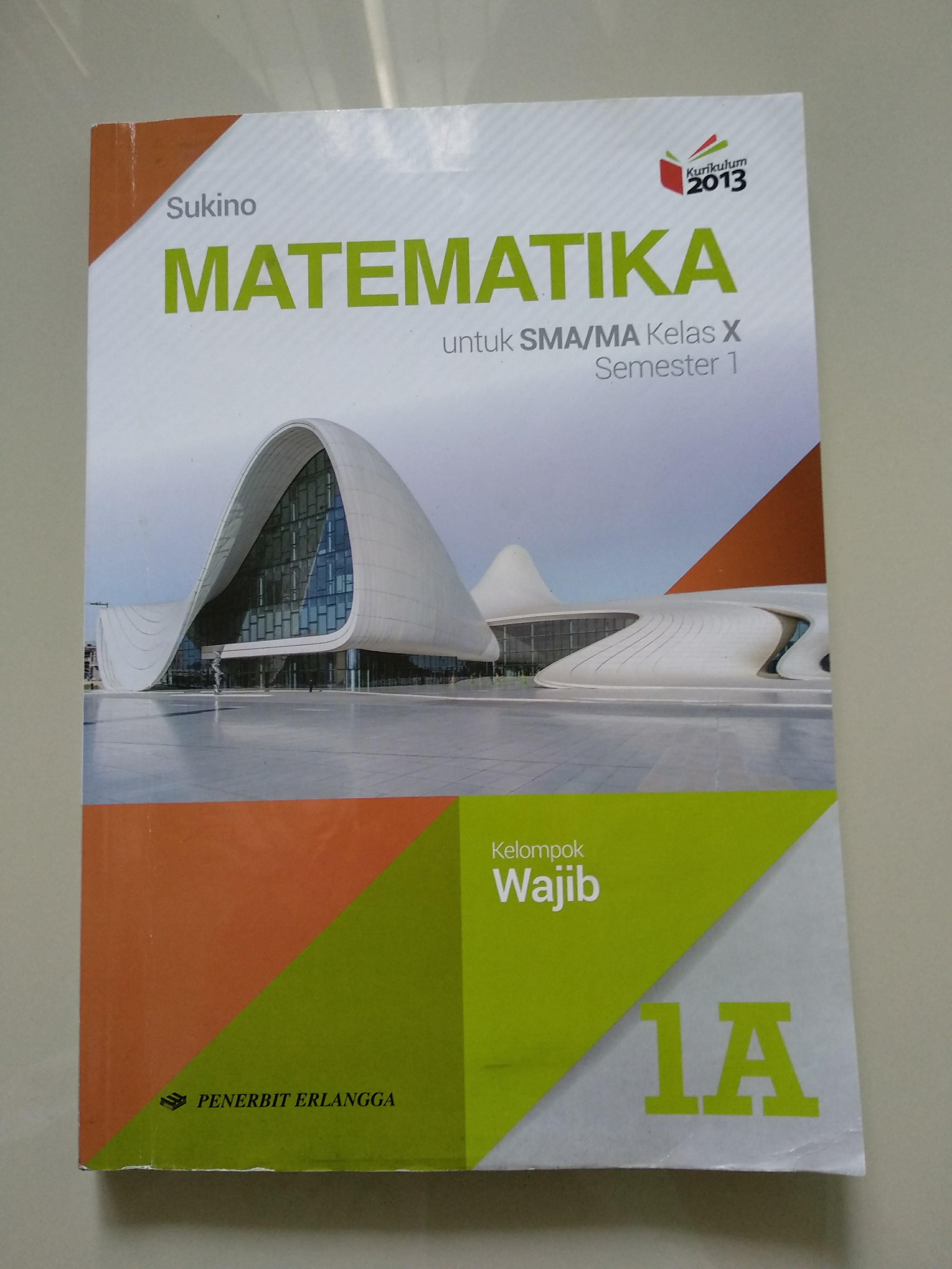 Download Buku Matematika Wajib Erlangga Kelas 10 Sukino