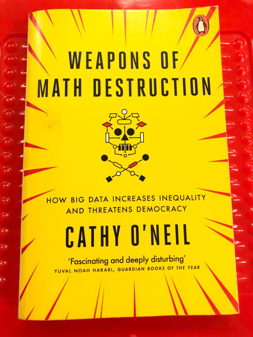 Weapons Of Math Destruction Books Stationery Non Fiction On Carousell
