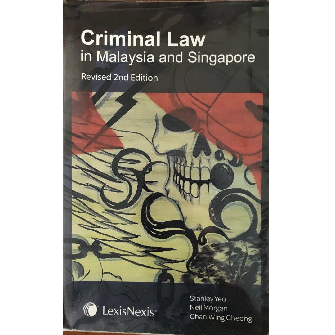 Criminal Law In Malaysia And Singapore Revised 2nd Edition Stanley Yeo Chan Wing Cheong Neil Morgan Books Stationery Textbooks Professional Studies On Carousell