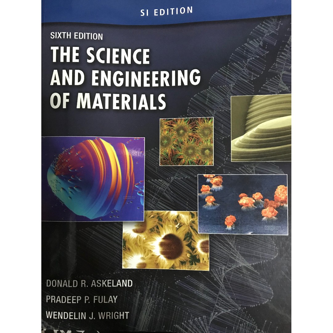 The Science and Engineering of Materials. 6th Ed. By Donald R. Askeland
