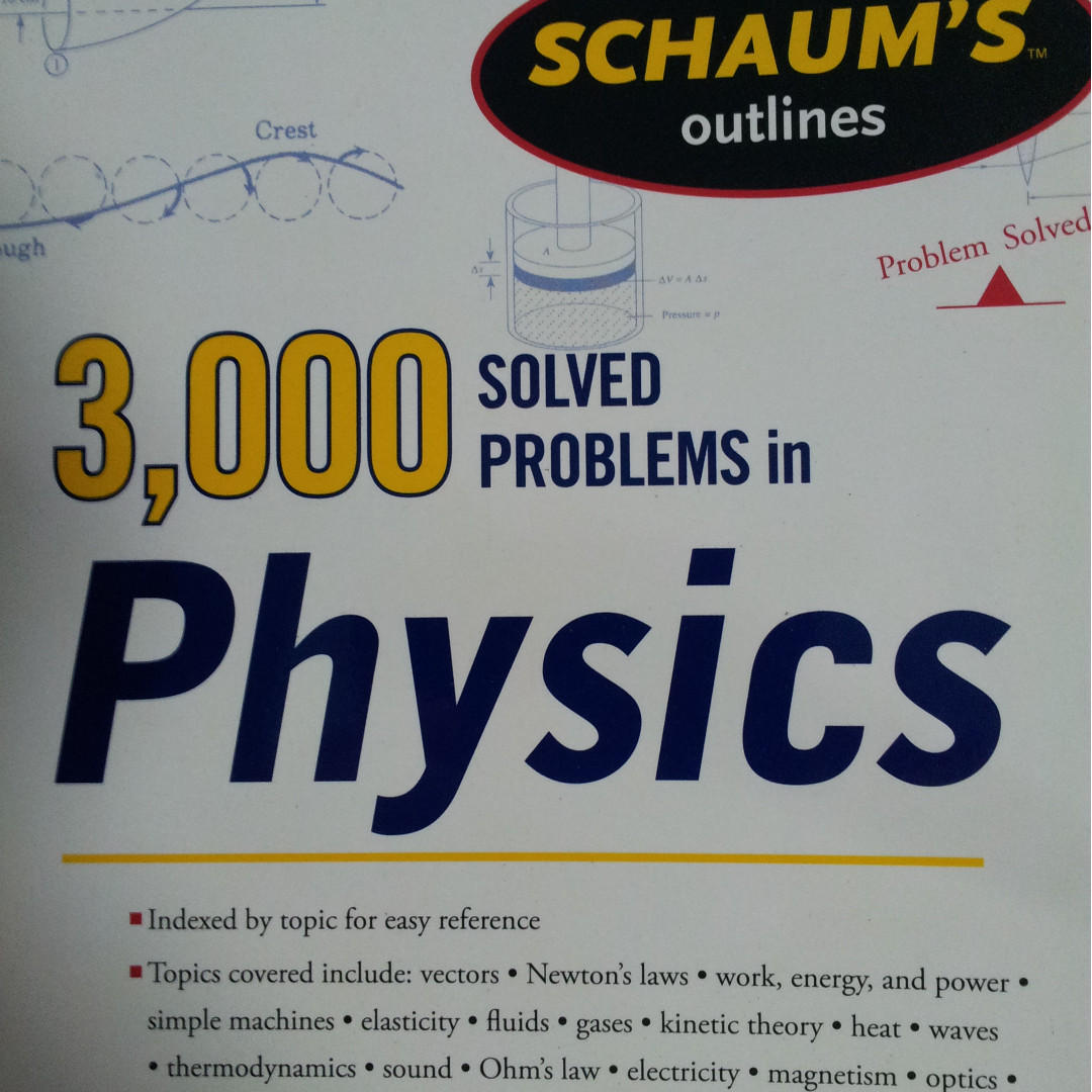 Schaum S Outline 3000 Solved Problems In Physics Books Stationery Textbooks Tertiary On Carousell