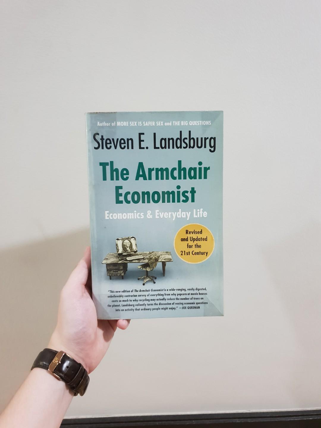 The Armchair Economist: Economics and Everyday Life: Landsburg