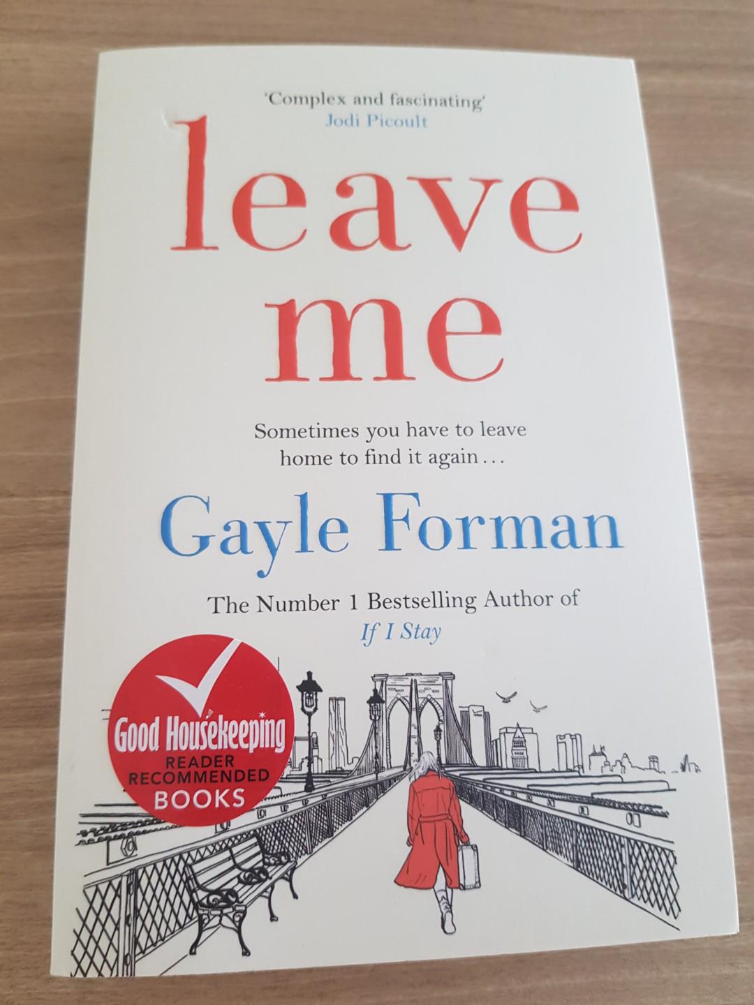 Leave Me By Gayle Forman Books Stationery Fiction On Carousell