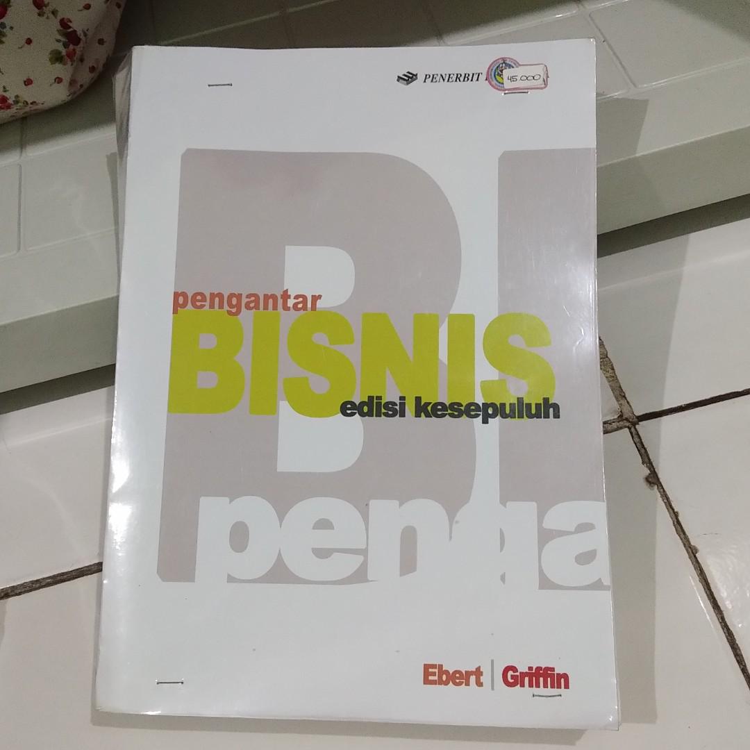 Pengantar Bisnis Ebert Griffin Edisi 10 Buku Alat Tulis Buku Di Carousell