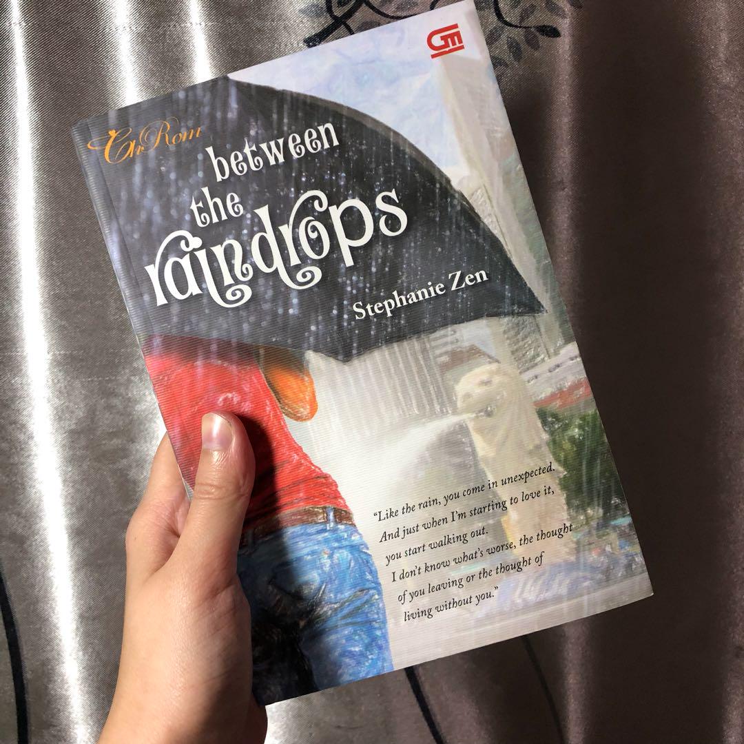 Between The Raindrops Stephanie Zen Buku Alat Tulis Buku Di Carousell