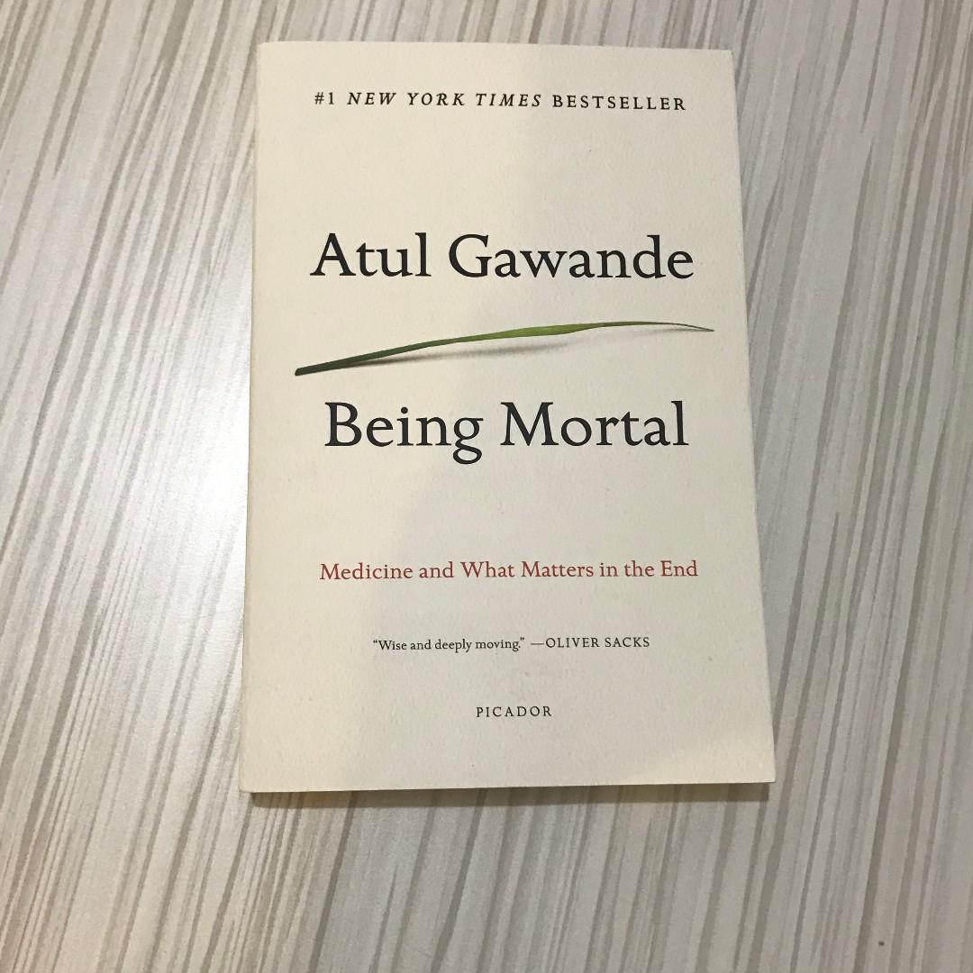 Being Mortal Medicine And What Matters In The End Books