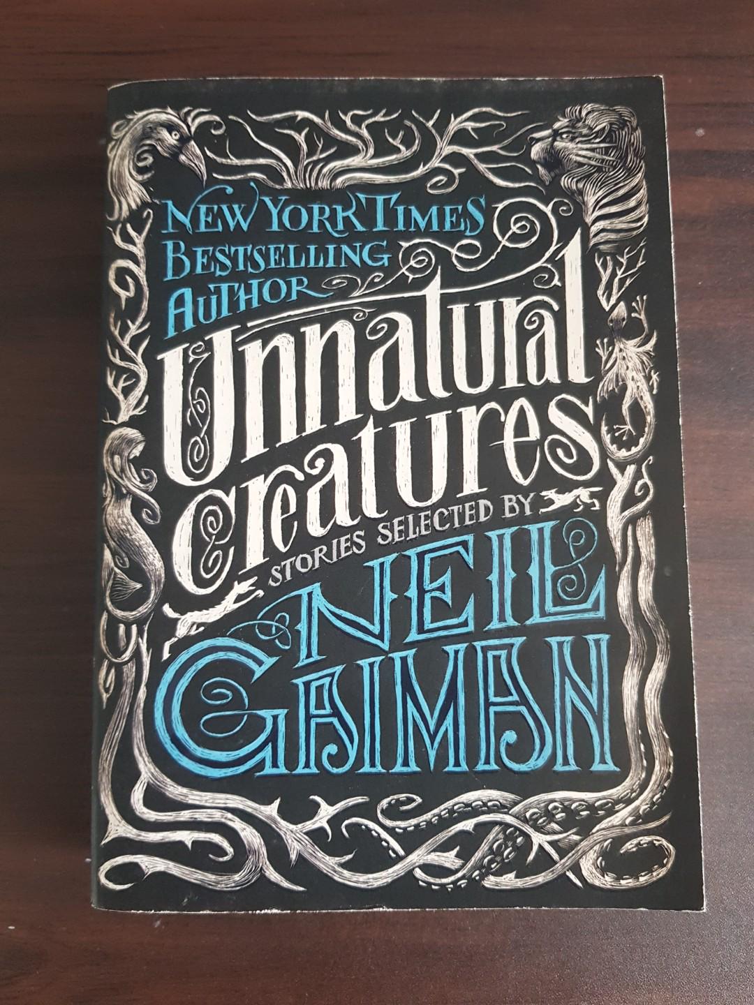 Unnatural Creatures by Neil Gaiman (Category: Storybooks) located in Manila. Submitted by leablgr (Listing ID 187444347, Image 1). Description: I attempted to read this twice but I always find myself doing other things whenever I start because ~responsibilities~.