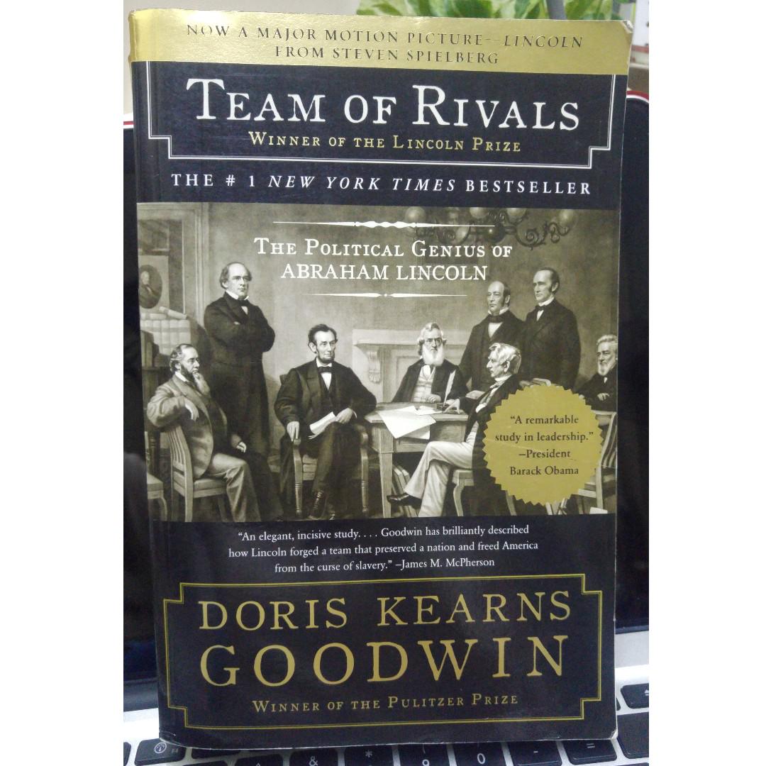 Team Of Rivals The Political Genius Of Abraham Lincoln By Doris