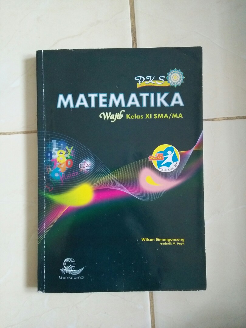 Buku Pks Matematika Wajib Kelas Xi Sma Edisi Revisi Buku Alat Tulis Buku Pelajaran Di Carousell