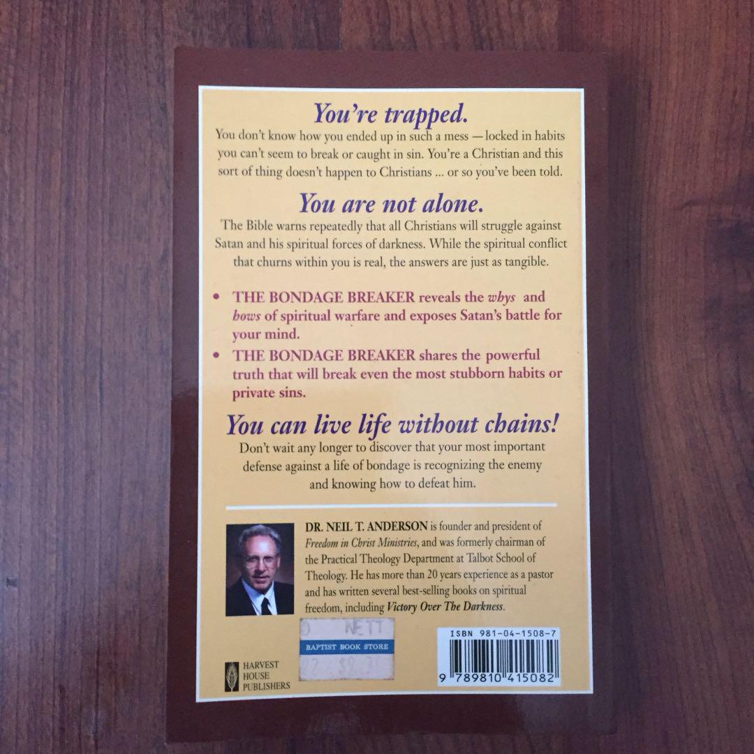 The Bondage Breaker By Neil T Anderson Overcoming Negative