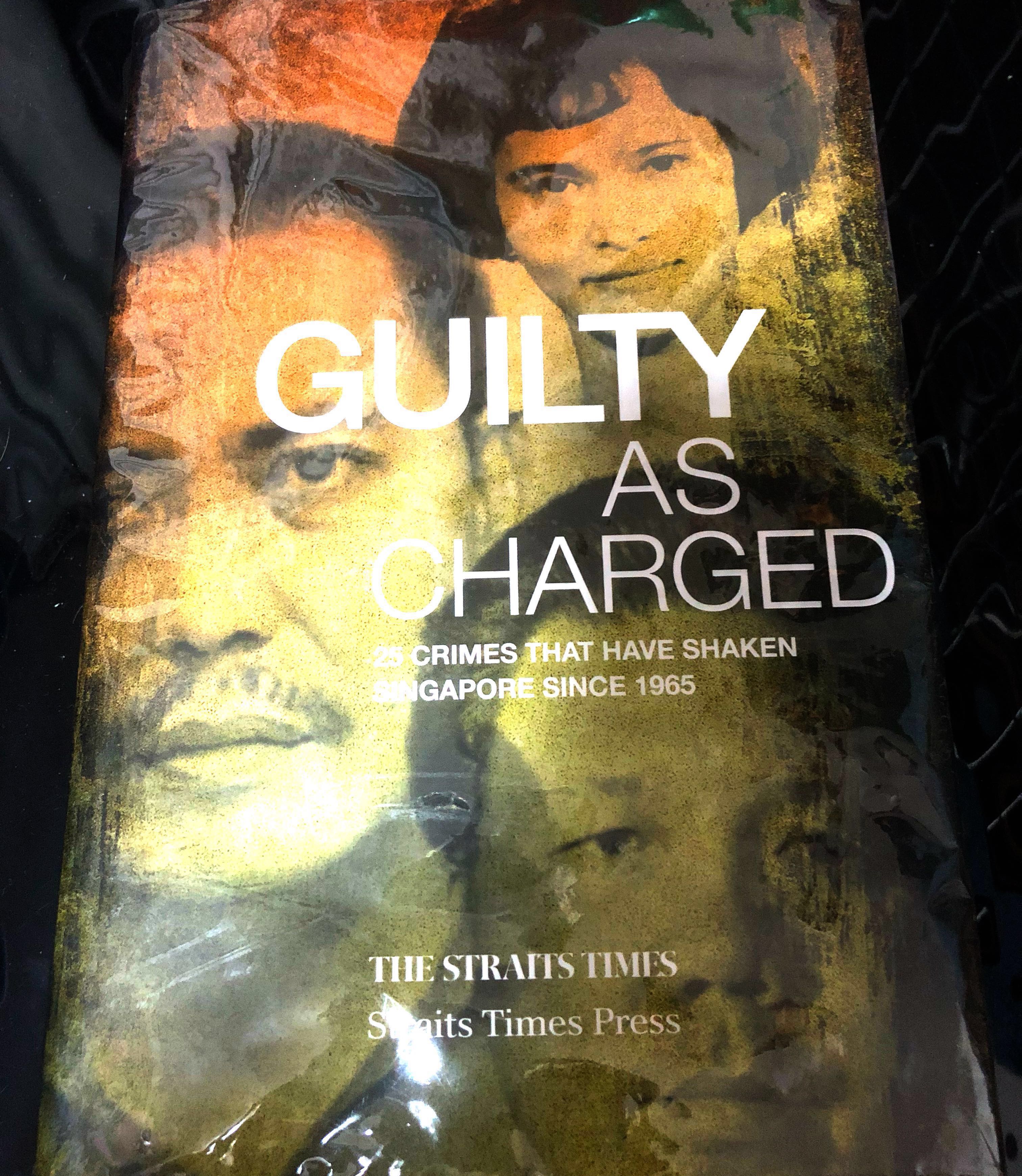 Guilty As Charged True Singapore Crime Story, Hobbies & Toys, Books